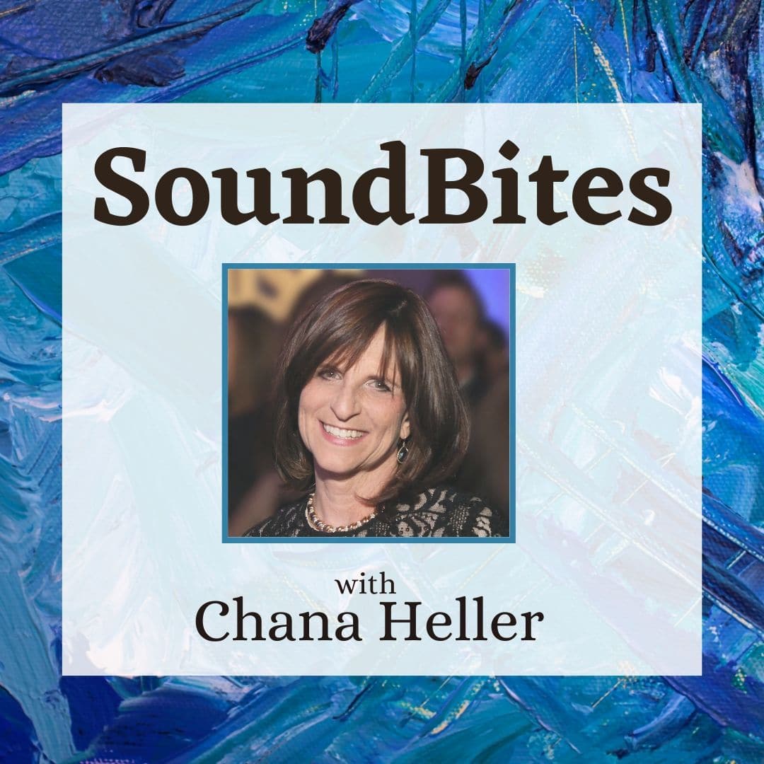 SoundBites with Chana Heller - Aish LA Websitw